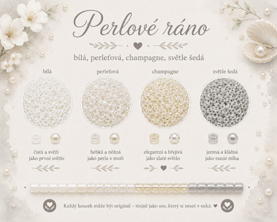 Perlové ráno<br>
bílá · perleťová · champagne · světle šedá